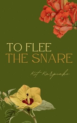 To Flee the Snare 1