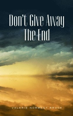 Don't Give Away The End 1