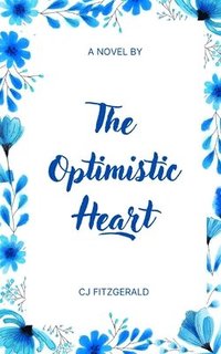 bokomslag The Optimistic Heart