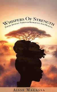 bokomslag Whispers of Strength