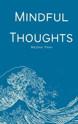 Medha Pahi - Mindful Thoughts, Häftad