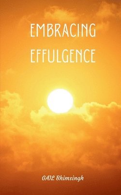 Embracing Effulgence 1