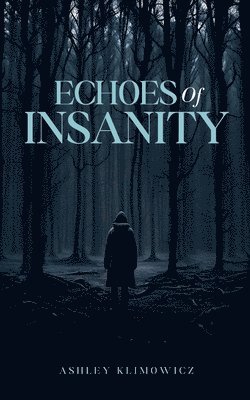 Echoes of Insanity 1