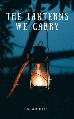 The Lanterns We Carry 1