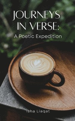 bokomslag Journeys in Verse: A Poetic Expedition