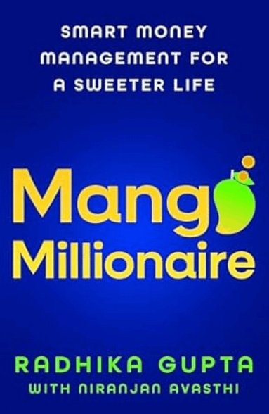 Radhika Gupta - Mango Millionaire, Häftad
