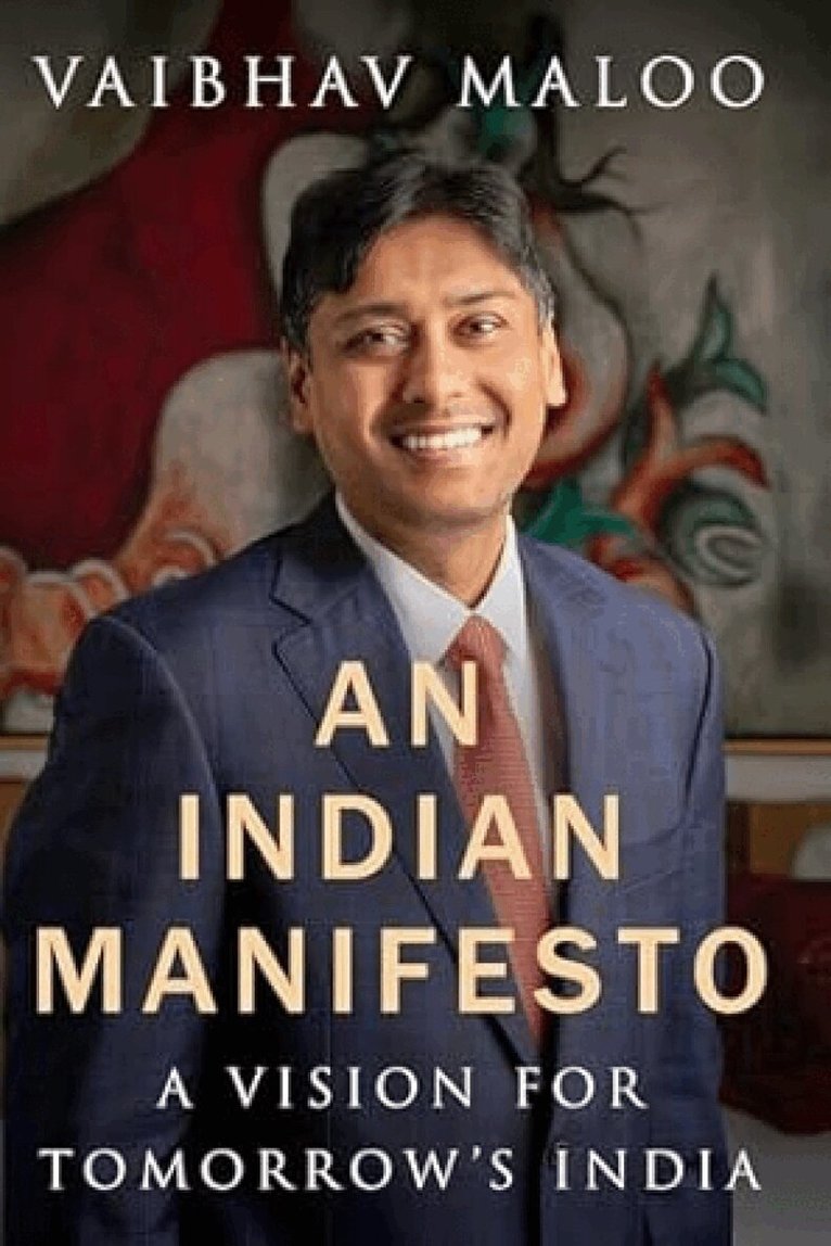 Vaibhav Maloo - Indian Manifesto, Inbunden