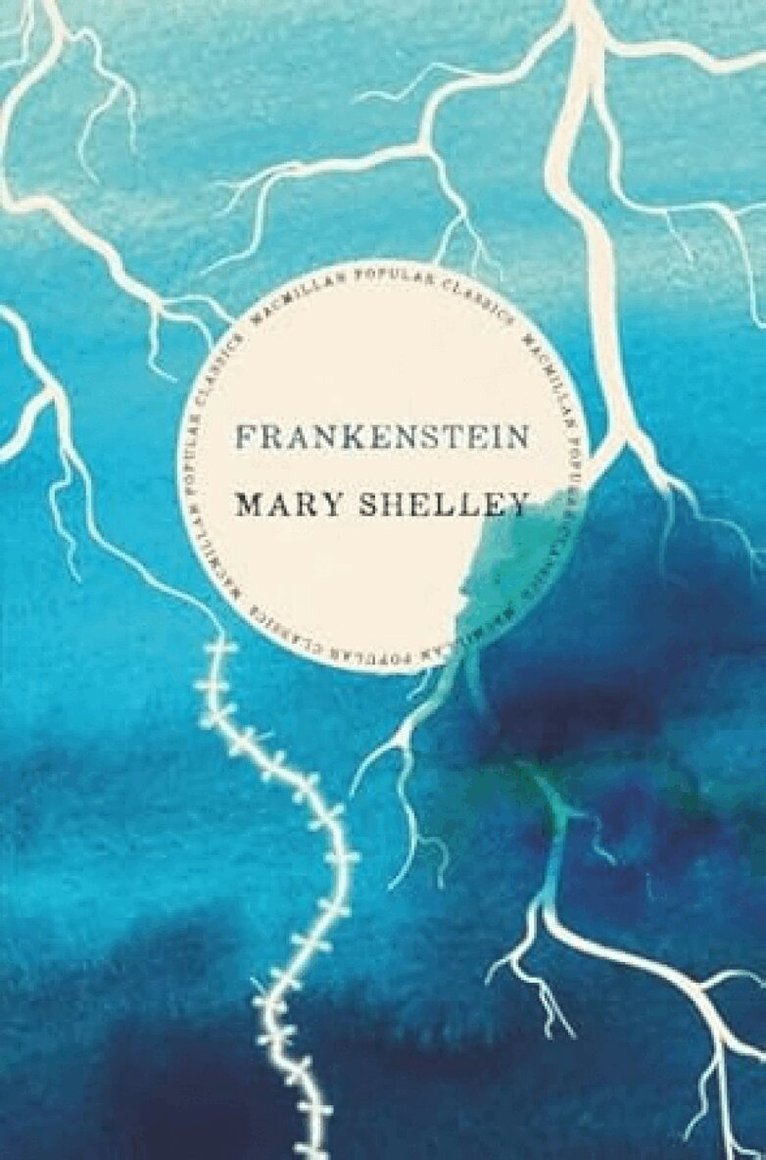 Mary Wollstonecraft Shelley - Frankenstein, Inbunden