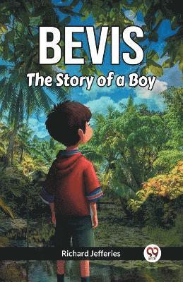 Richard Jefferies - Bevis The Story Of A Boy, Häftad