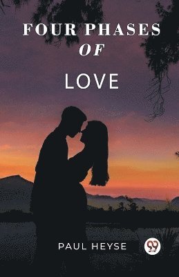 bokomslag Four Phases Of Love