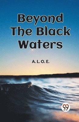 bokomslag Beyond The Black Waters