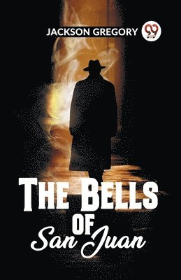 bokomslag Bells Of San Juan