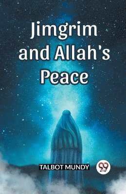 bokomslag Jimgrim And Allah's Peace