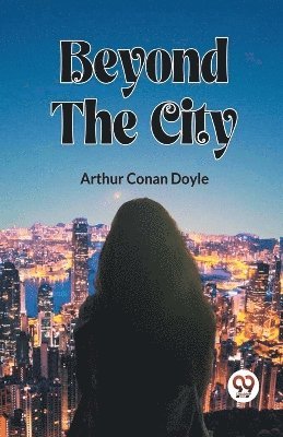 bokomslag Beyond The City