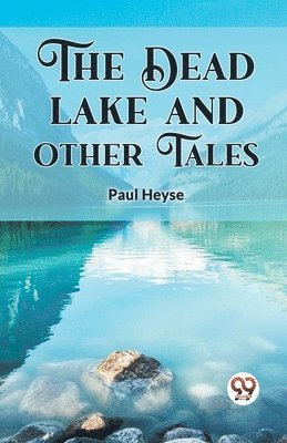 bokomslag Dead Lake And Other Tales