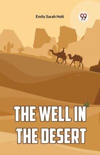 bokomslag Well in the Desert