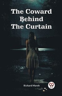 bokomslag The Coward Behind The Curtain