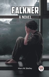 bokomslag Falkner A Novel