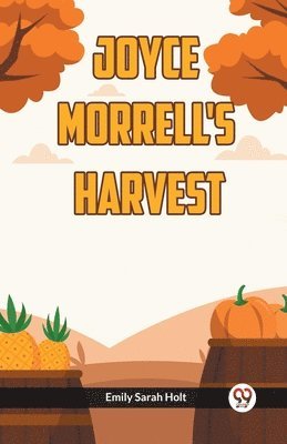 Joyce Morrell's Harvest 1