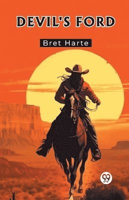 Bret Harte - Devil's Ford, Häftad