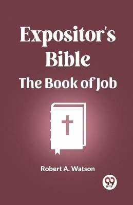 Expositor's Bible The Book Of Job 1
