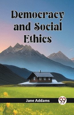 bokomslag Democracy And Social Ethics