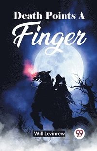 bokomslag Death Points A Finger