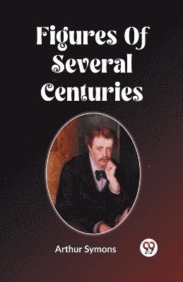 Figures Of Several Centuries 1