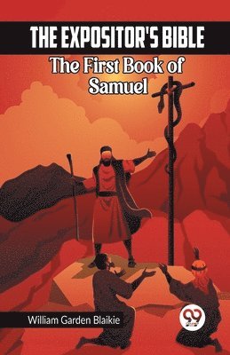 bokomslag Expositor's Bible The First Book of Samuel