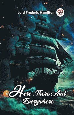 Here, There And Everywhere