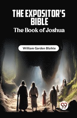 The Expositor's Bible The Book of Joshua 1