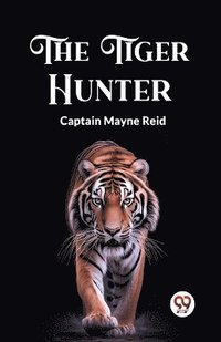 bokomslag Tiger Hunter