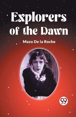 Explorers Of The Dawn