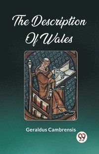 bokomslag The Description Of Wales