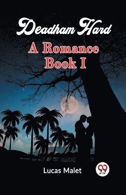 Deadham Hard A Romance Book I 1