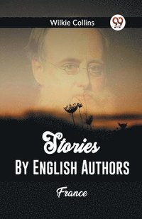 bokomslag Stories By English Authors France