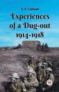 bokomslag Experiences Of A Dug-Out 1914-1918