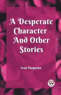Desperate Character And Other Stories