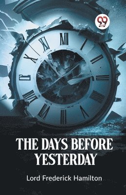 The Days Before Yesterday 1