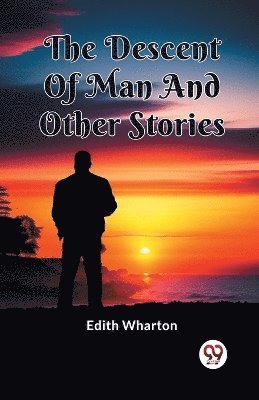 bokomslag Descent Of Man And Other Stories