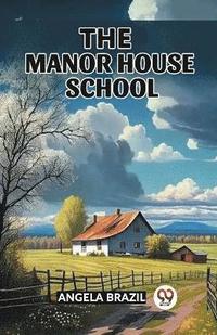 bokomslag Manor House School