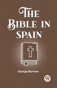 bokomslag The Bible In Spain