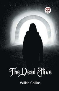 bokomslag The Dead Alive