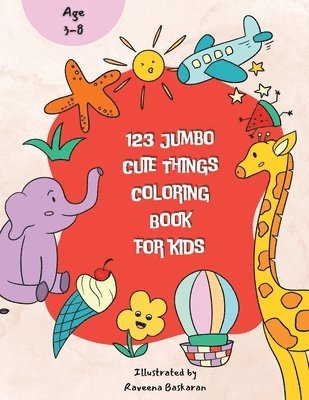 123 Jumbo Cute Things Coloring Book 1