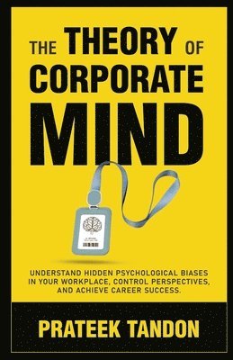 The Theory of Corporate Mind 1