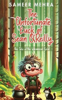 bokomslag The Unfortunate Luck of Sean O'Reilly