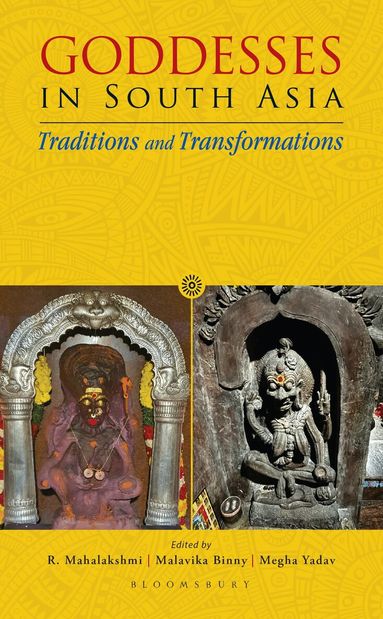 R Mahalakshmi, Malavika Binny, Megha Yadav - Goddesses in South Asia, Inbunden