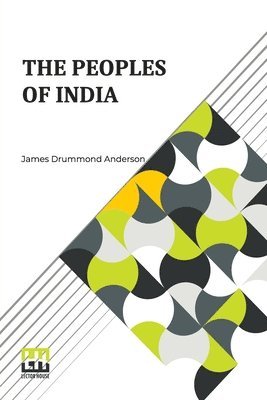 James Drummond Anderson - Peoples Of India (Edition0), Häftad