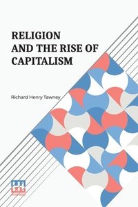 bokomslag Religion And The Rise Of Capitalism: A Historical Study