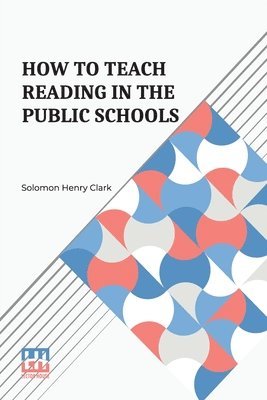 How To Teach Reading In The Public Schools 1